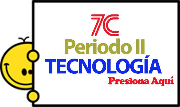 Periodo II Tecnología 7C